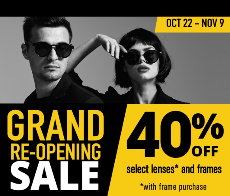 Grand Re-opening Oct 22nd to Nov 9th